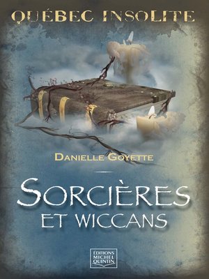 cover image of Québec insolite--Sorcières et wiccans